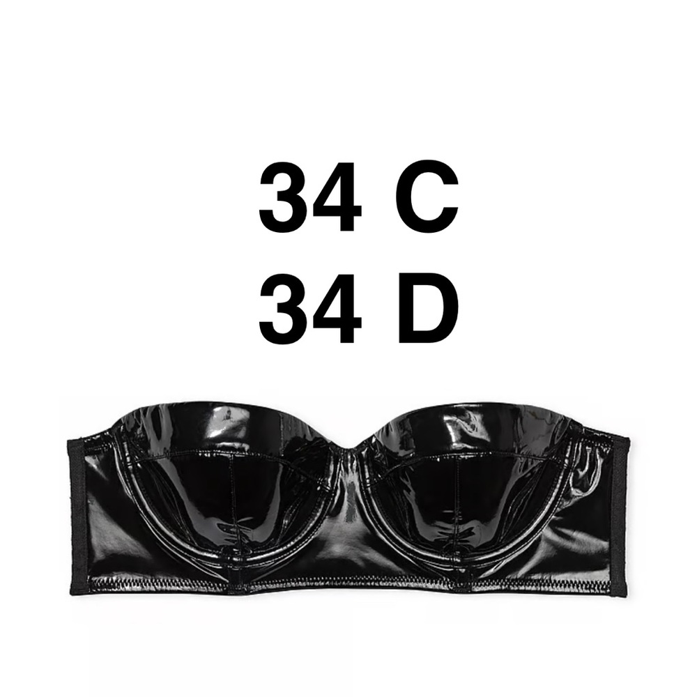 Victoria Secret- VERY SEXY
Faux Patent Leather Strapless Longline Balconette Bra